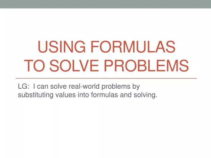using formulas to solve problems