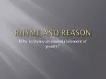 RHYME and REASON