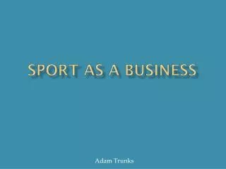 Sport as a business