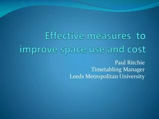 E ffective measures  to improve space use and cost