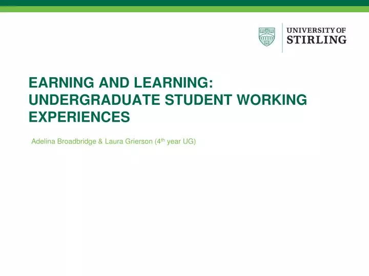 earning and learning undergraduate student working experiences