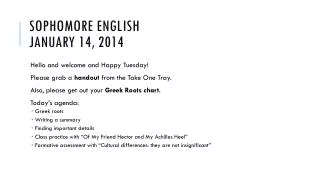 Sophomore English January 14, 2014