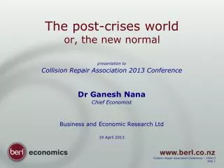 The post-crises world or, the new normal