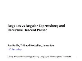 Regexes vs Regular Expressions; and Recursive Descent Parser