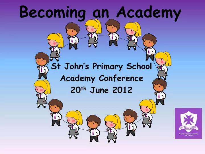 becoming an academy