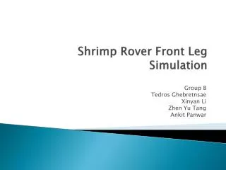 Shrimp Rover Front Leg Simulation