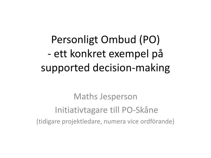 personligt ombud po ett konkret exempel p supported decision making
