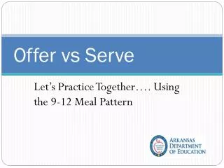 Offer vs Serve