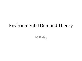 Environmental Demand Theory