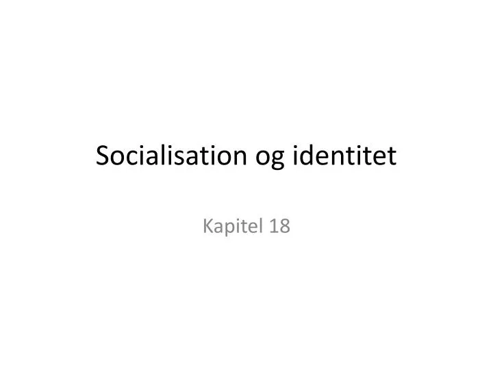 socialisation og identitet