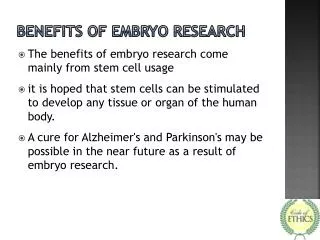 BENEFITS OF EMBRYO RESEARCH
