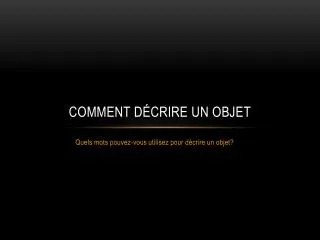 comment d crire un objet
