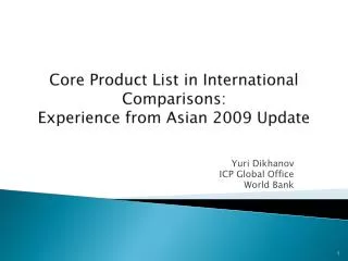 Core Product List in International Comparisons: Experience from Asian 2009 Update