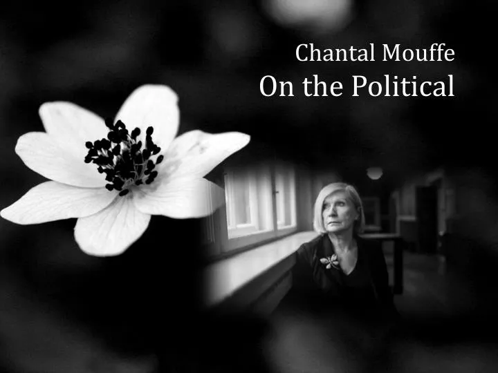 chantal mouffe on the political