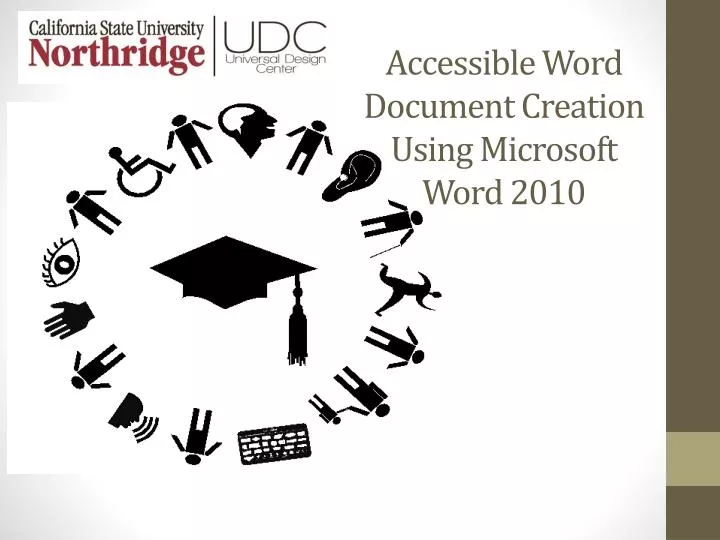 PPT - Accessible Word Document Creation Using Microsoft Word 2010 ...