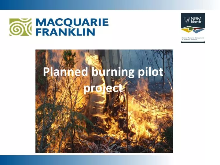 planned burning pilot project