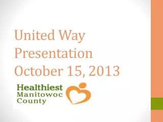 United Way Presentation October 15, 2013