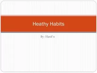 Heathy Habits
