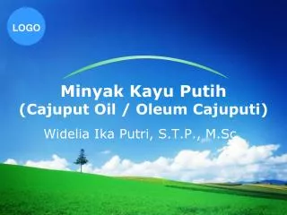 Minyak K ayu Putih (Cajuput Oil / Oleum Cajuputi )
