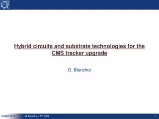 Hybrid circuits and substrate technologies for the CMS tracker upgrade