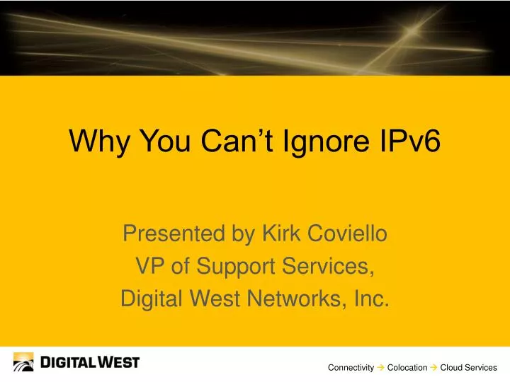 why you can t ignore ipv6