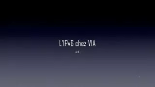 l ipv6 chez via
