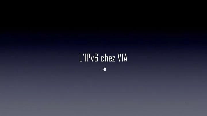 l ipv6 chez via