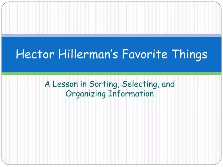 hector hillerman s favorite things