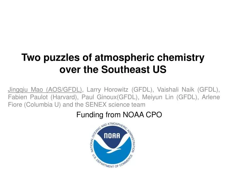 two puzzles of atmospheric chemistry over the southeast us