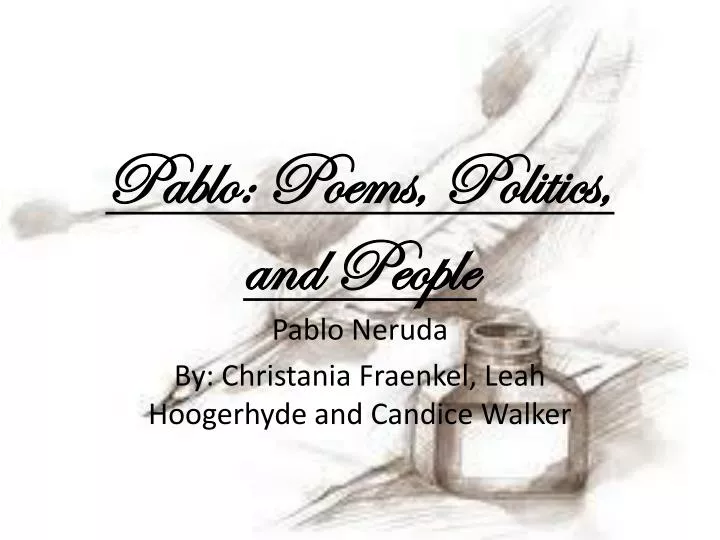 pablo poems politics and people