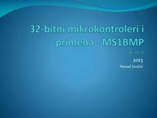 32-bitni mikrokontroleri i primena - MS1BMP 4 . deo