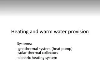 Heating and warm water provision