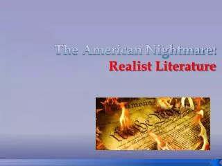 The American Nightmare: Realist Literature