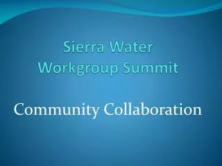 Sierra Water Workgroup Summit