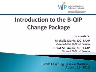 Introduction to the B-QIP Change Package