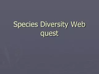 Species Diversity Web quest