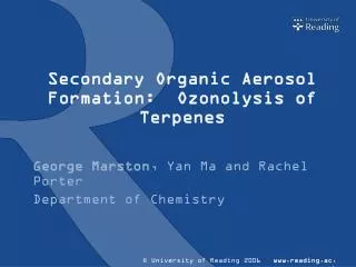 Secondary Organic Aerosol Formation: Ozonolysis of Terpenes