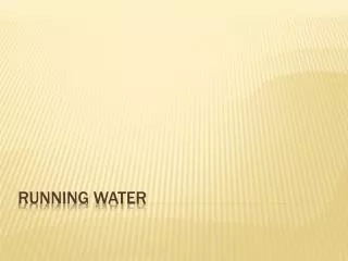 Running Water