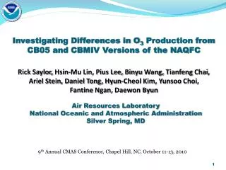 Investigating Differences in O 3 Production from CB05 and CBMIV Versions of the NAQFC
