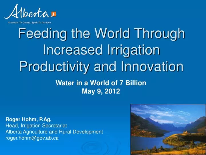 feeding the world through increased irrigation productivity and innovation