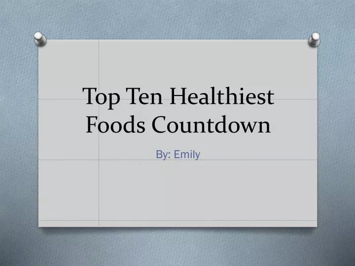 top ten healthiest foods countdown