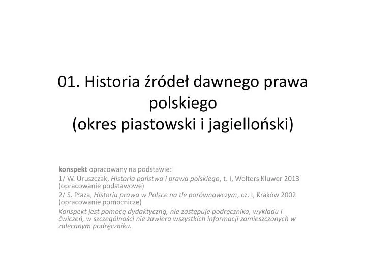 01 historia r de dawnego prawa polskiego okres piastowski i jagiello ski