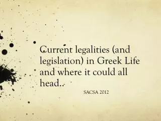 Current legalities (and legislation) in Greek Life and where it could all head..