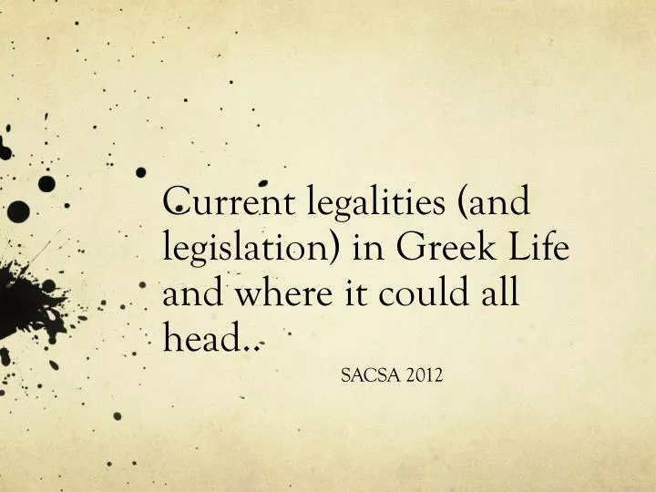 current legalities and legislation in greek life and where it could all head