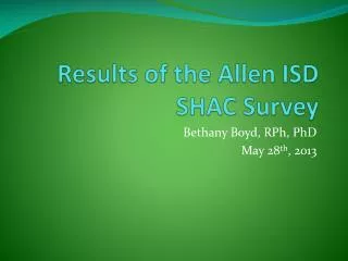 Results of the Allen ISD SHAC Survey