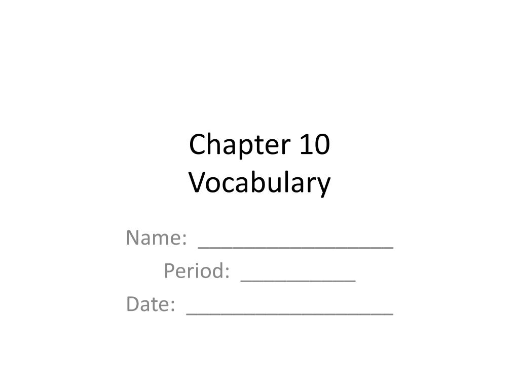 PPT - Chapter 10 Vocabulary PowerPoint Presentation, free download - ID ...