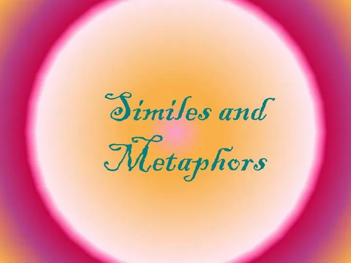 similes and metaphors