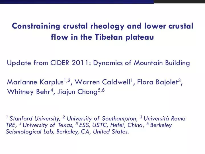 constraining crustal rheology and lower crustal flow in the tibetan plateau