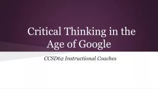 Critical Thinking in the Age of Google