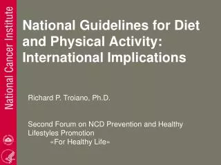 National Guidelines for Diet and Physical Activity: International Implications